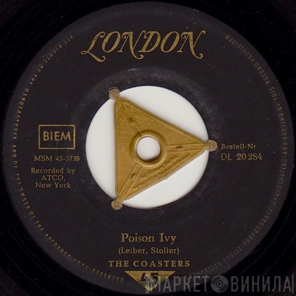  The Coasters  - Poison Ivy / I'm A Hog For You