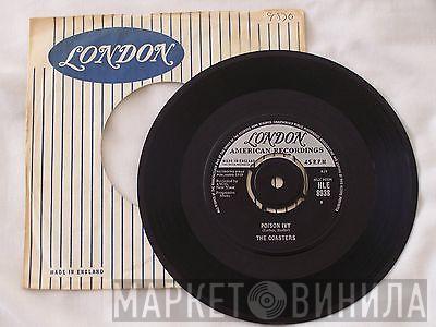  The Coasters  - Poison Ivy / I'm A Hog For You