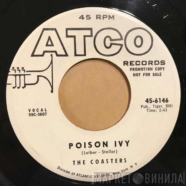  The Coasters  - Poison Ivy / I'm A Hog For You