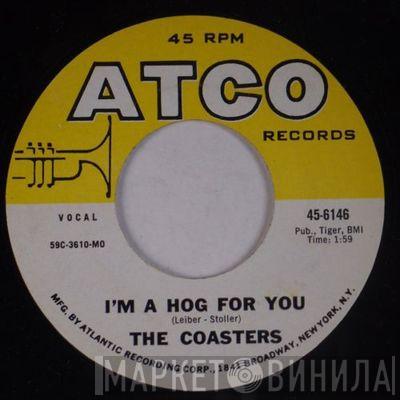  The Coasters  - Poison Ivy / I'm A Hog For You