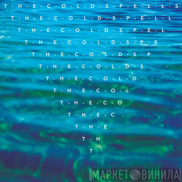 The Cold Spells - - .​.​.​. . / -​.​-​. -​-​- .​-​.​. -​.​. / .​.​. .​-​-​. . .​-​.​. .​-​.​. .​.​.
