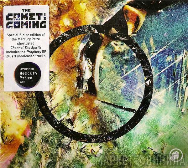 The Comet Is Coming - Channel The Spirits + Prophecy