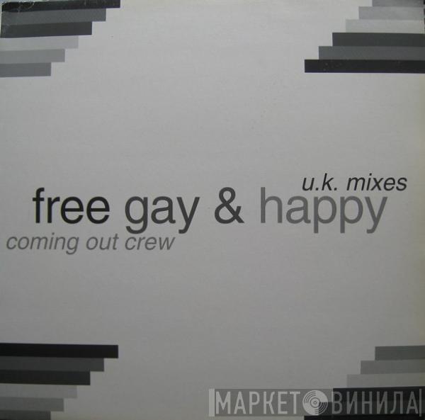 The Coming Out Crew - Free, Gay & Happy