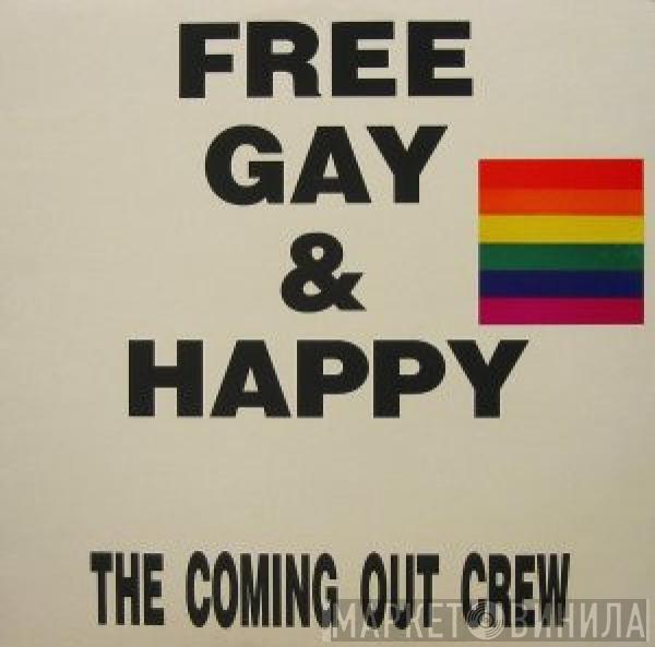 The Coming Out Crew - Free, Gay & Happy