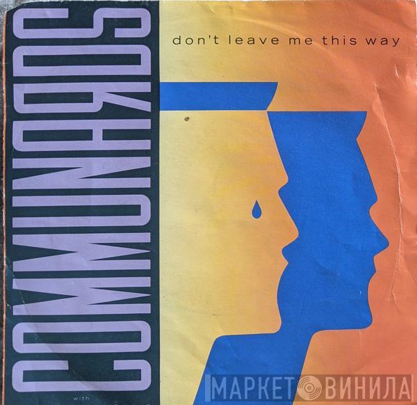 The Communards - Don't Leave Me This Way
