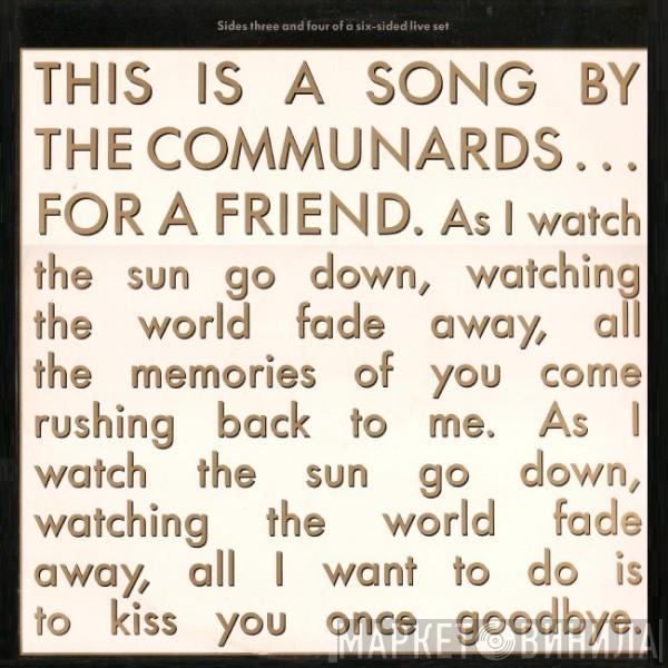  The Communards  - For A Friend
