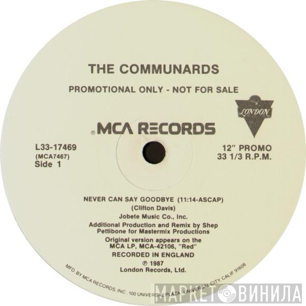  The Communards  - Never Can Say Goodbye
