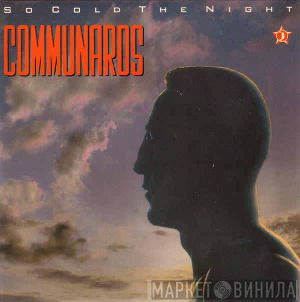  The Communards  - So Cold The Night