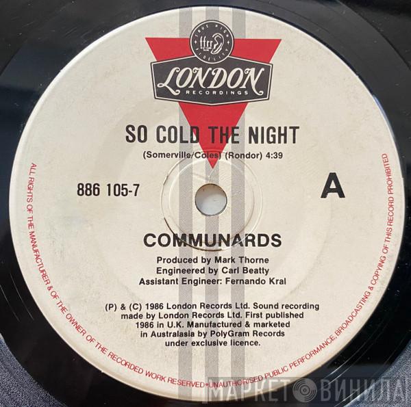  The Communards  - So Cold The Night
