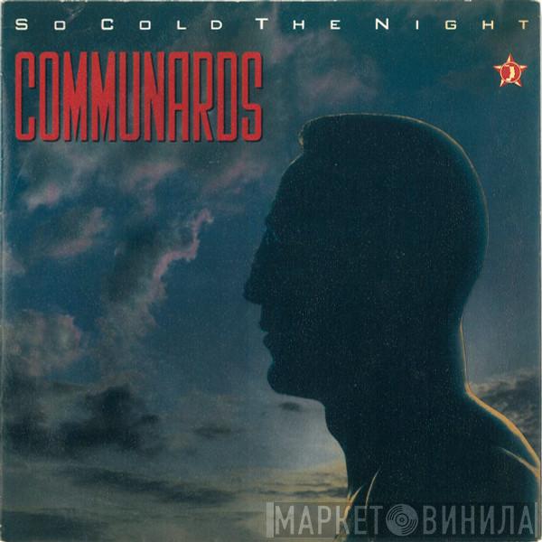  The Communards  - So Cold The Night