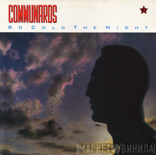  The Communards  - So Cold The Night