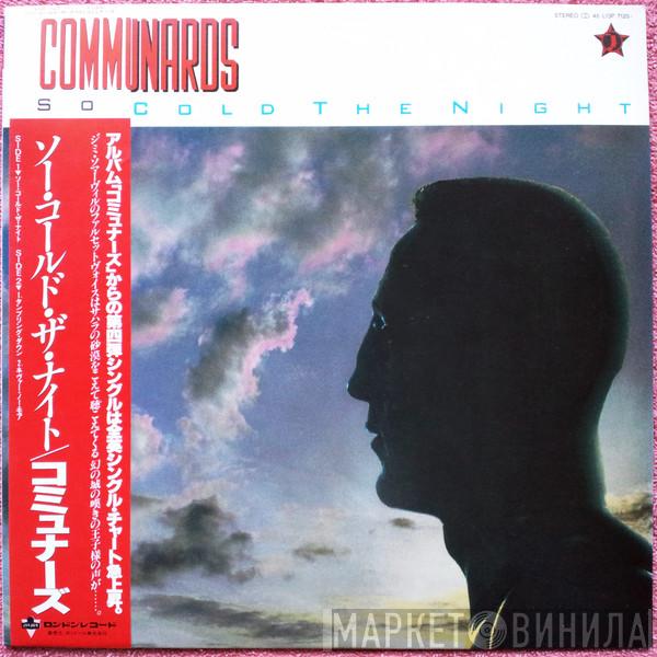  The Communards  - So Cold The Night