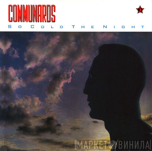  The Communards  - So Cold The Night