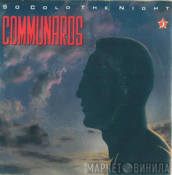  The Communards  - So Cold The Night