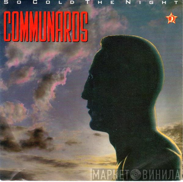  The Communards  - So Cold The Night