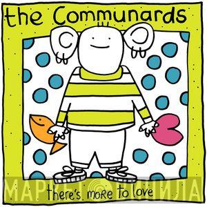  The Communards  - There's More To Love