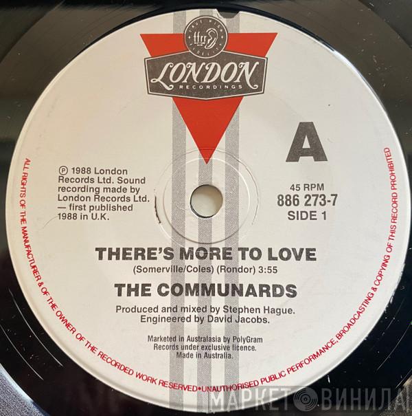  The Communards  - There's More To Love
