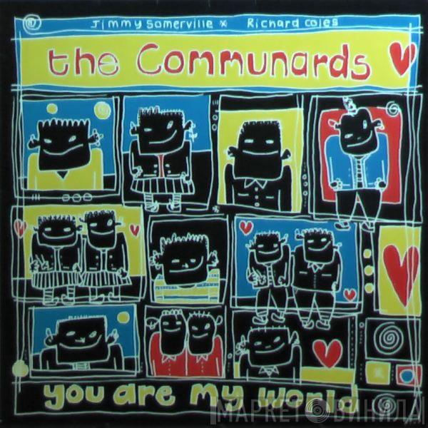  The Communards  - You Are My World