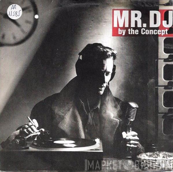  The Concept  - Mr. D.J.