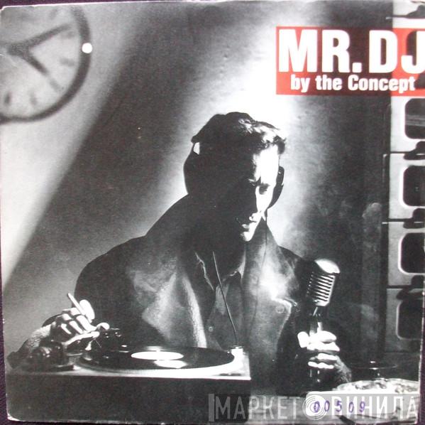  The Concept  - Mr. D.J.