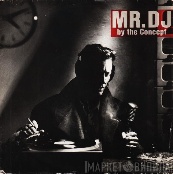  The Concept  - Mr. D.J.