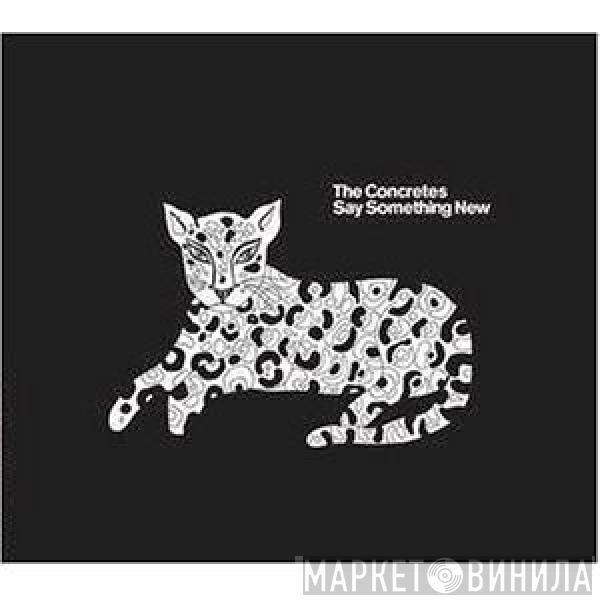 The Concretes - Say Something New