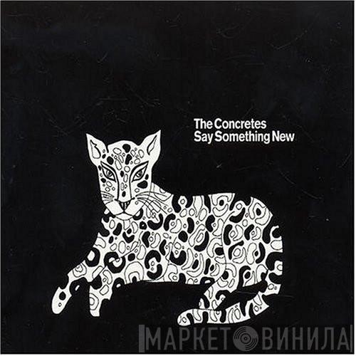 The Concretes - Say Something New