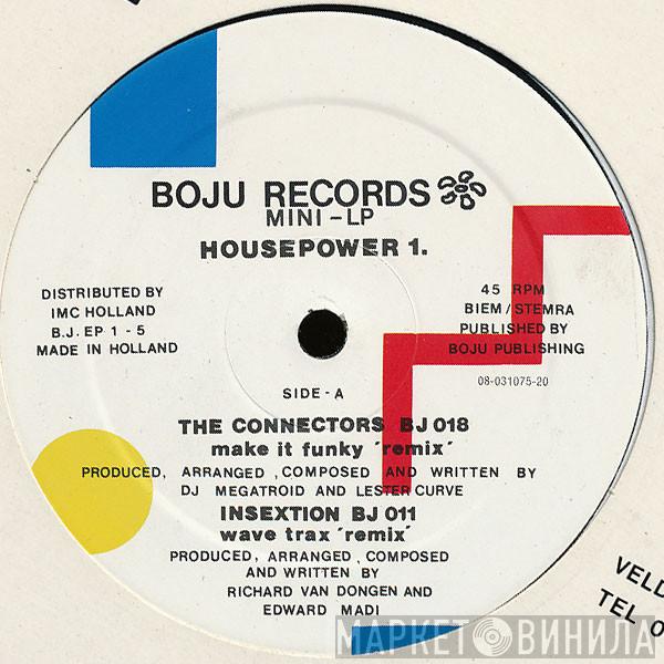 The Connectors, Insextion, Terra W.A.N. - Housepower 1