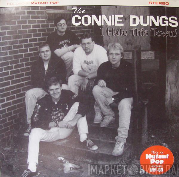  The Connie Dungs  - I Hate This Town!