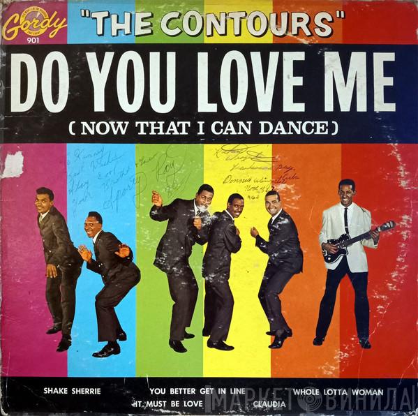  The Contours  - Do You Love Me (Now That I Can Dance)