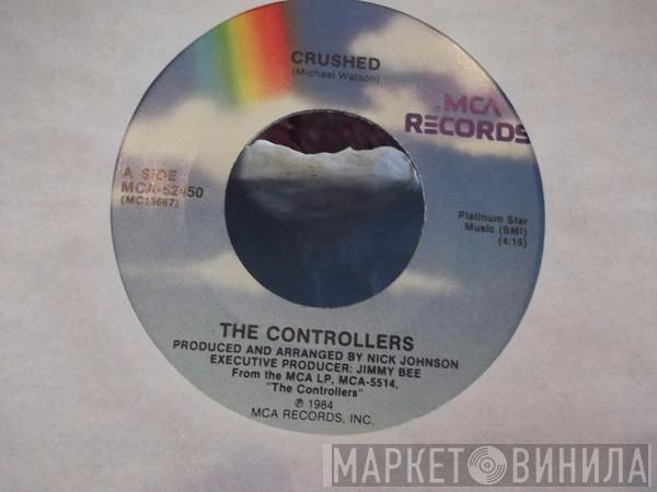  The Controllers   - Crushed