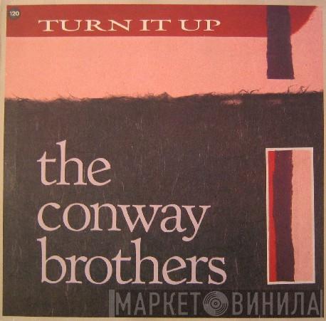  The Conway Brothers  - Turn It Up