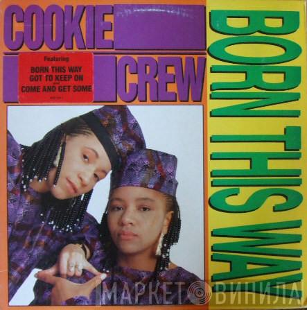 The Cookie Crew - Born This Way!