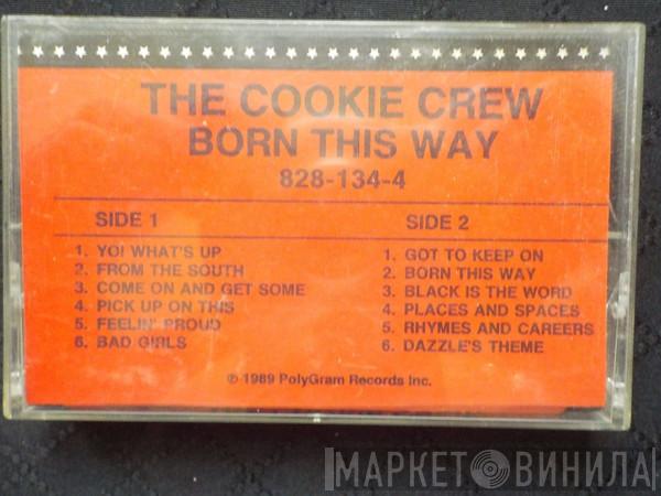  The Cookie Crew  - Born This Way!