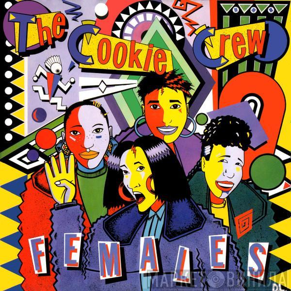  The Cookie Crew  - Females (Get On Up)
