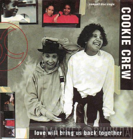 The Cookie Crew - Love Will Bring Us Back Together