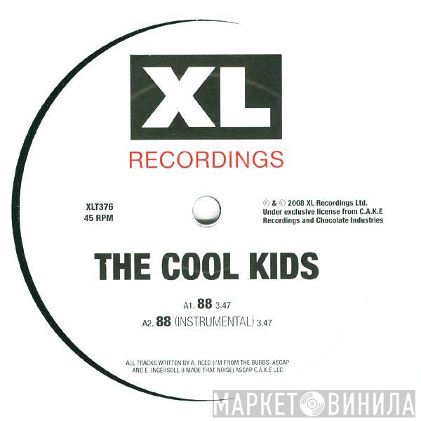 The Cool Kids - 88