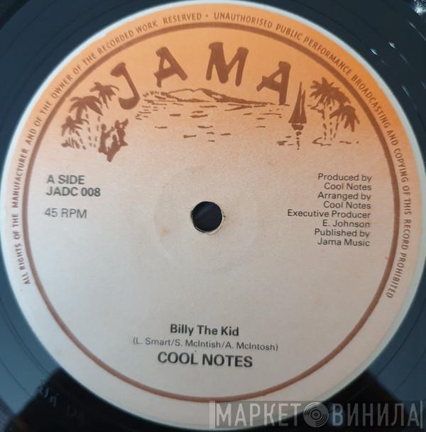 The Cool Notes - Billy The Kid / Kidnap My Baby