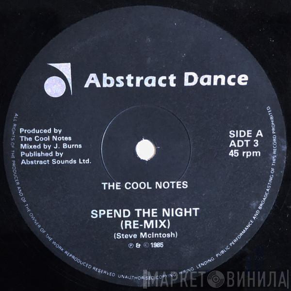 The Cool Notes - Spend The Night (Re-Mix)