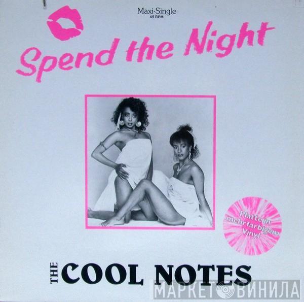  The Cool Notes  - Spend The Night