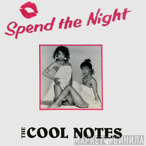 The Cool Notes - Spend The Night