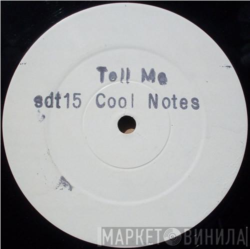 The Cool Notes - Tell Me
