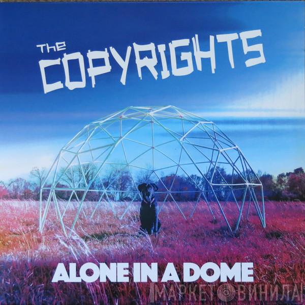  The Copyrights  - Alone In A Dome