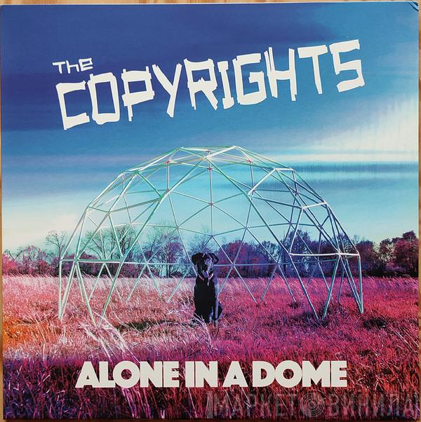  The Copyrights  - Alone In A Dome