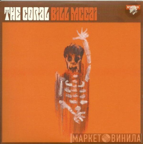 The Coral - Bill McCai