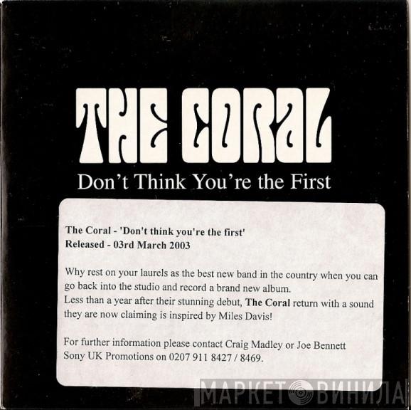 The Coral - Don't Think You're The First