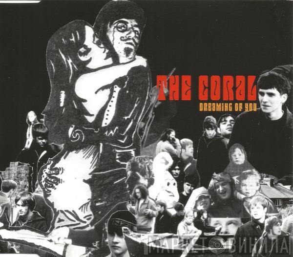 The Coral - Dreaming Of You