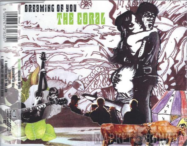 The Coral - Dreaming Of You