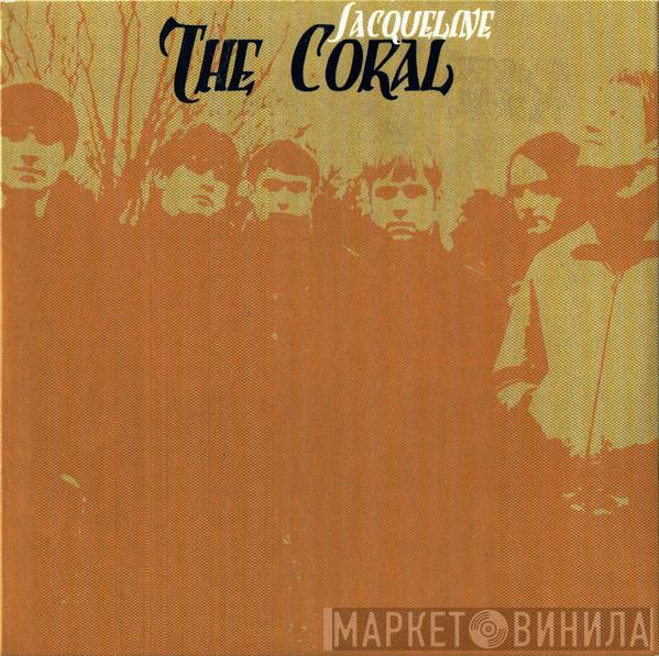  The Coral  - Jacqueline