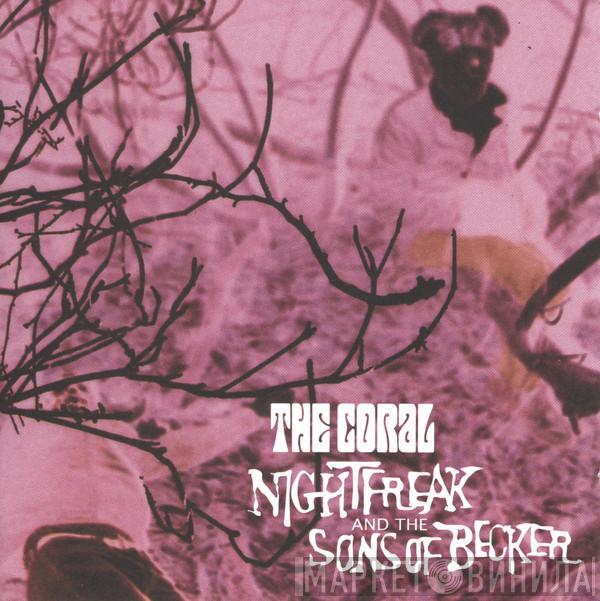  The Coral  - Nightfreak And The Sons Of Becker